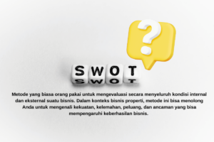 pengertian analisis SWOT bisnis properti