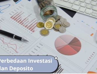 Perbedaan Investasi dan Deposito